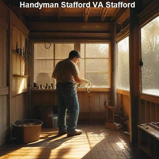 Comprehensive Handyman Services in Stafford - Handyman Stafford VA Stafford