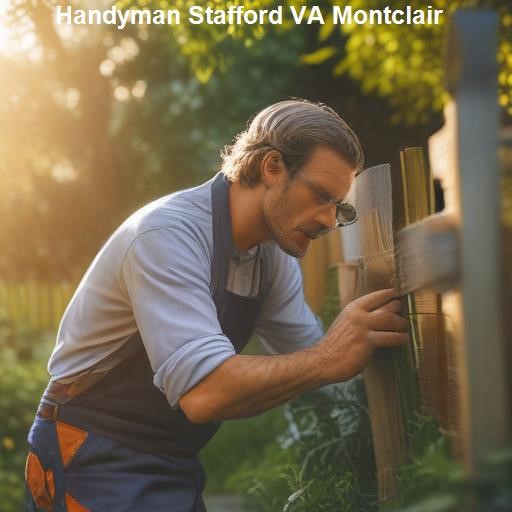 Why We Stand Out in Stafford and Montclair - Handyman Stafford VA Montclair